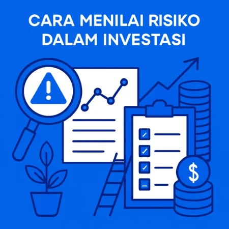 Cara Menilai Risiko dalam Investasi