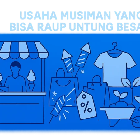 Usaha Musiman yang Bisa Raup Untung Besar